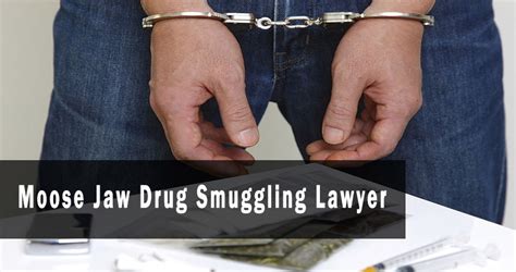 Moose Jaw Drug Smuggling Lawyer Moose Jaw Lawyer