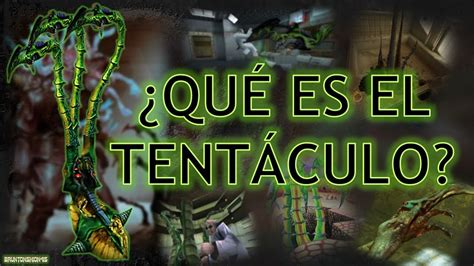 Qu Es El Tent Culo An Lisis Y Curiosidades Half Life En Espa Ol