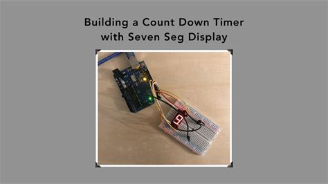 Simple Count Down Timer With Seven Segment Display And Arduino