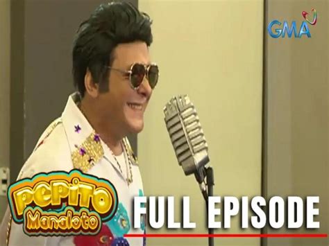 Pepito Manaloto Full Episode 359 Stream Together Gma Entertainment