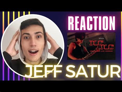 REACTION Jeff Satur Dum Dum Unchained Live Version Official Music