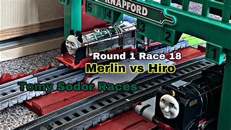 Tomy Sodor Races S1 Round 1 Race 18 Merlin Vs Hiro YouTube