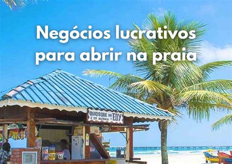 Ideias De Neg Cios Lucrativos Para Abrir Na Praia