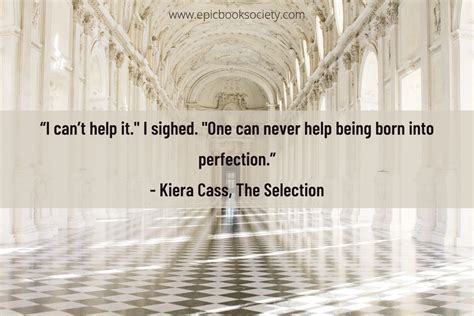 26 Moving The Selection Quotes by Kiera Cass - Epic Book Society