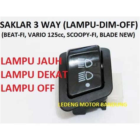 Jual Tombol 3 Way Saklar Lampu Dim Off Beat Fi Scoopy New Blade Vario 125 Ledengmotor Shopee