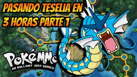 Termina Teselia En Horas Gu A R Pida De Teselia Pokemmo Youtube