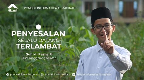 Penyesalan Selalu Datang Terlambat YouTube