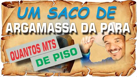 Um Saco De Argamassa Faz Quantos Metros De Piso - UM SACO DE ARGAMASSA DA PARA ASSENTAR QUANTOS METROS DE PISO??? - YouTube