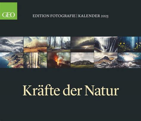 Geo Edition Kr Fte Der Natur Wand Kalender Poster Kalender