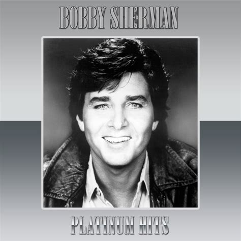 Bobby Sherman - Platinum Hits by Bobby Sherman | Ten12 Entertainment