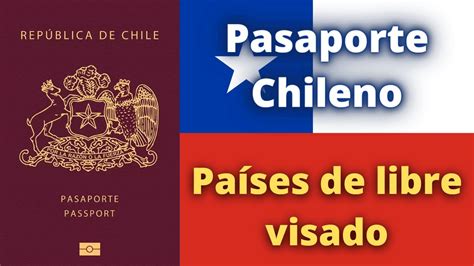 Pasaporte de Chile Países de libre visado 2023 YouTube