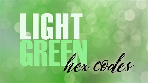 Light Green Hex Codes: 60 Fun, Fresh, Flirty Colors | LouiseM