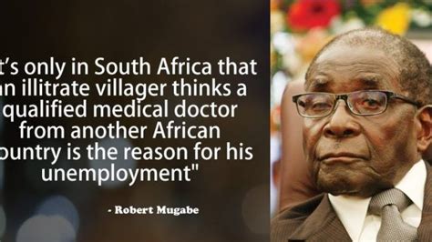 MUGABE IS GONE, BUT HIS QUOTES LIVE ON! - Epa