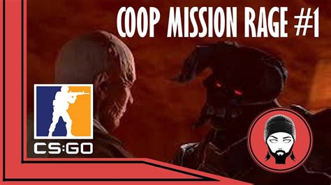 CS GO COOP MISSION RAGE 1 GAMEPLAY ESPAÑOL YouTube