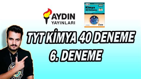 TYT KİMYA DENEME 6 AYDIN YAYINLARI 40 DENEME YouTube