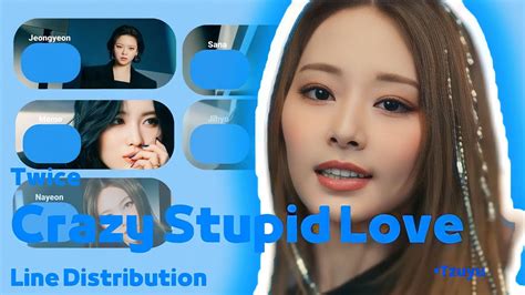 TWICE Crazy Stupid Love Line Distribution YouTube