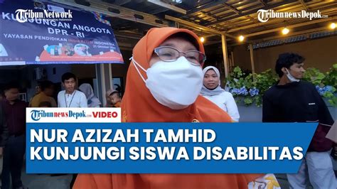 Nur Azizah Tamhid Kunjungi Siswa Disabilitas YouTube