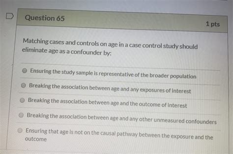 Solved Question Pts Matching Cases And Controls On Age Chegg