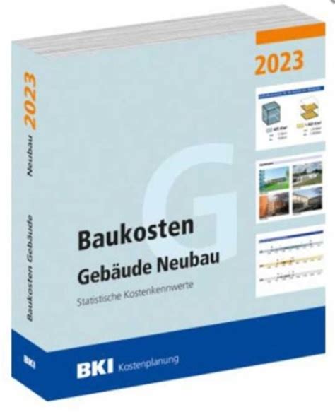 BKI Baukosten Gebäude Neubau 2023 Teil 1 von Buch 978 3 481