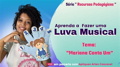 Como Fazer uma Luva Musical em E V A Mariana Conta Um Série