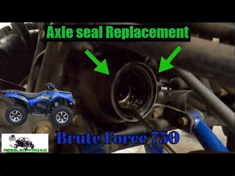 Kawasaki Brute Force 750 Front Axle Seal Install And Replacement YouTube