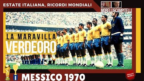 ESTATE ITALIANA RICORDI MONDIALI Ep 02 Messico 1970 YouTube