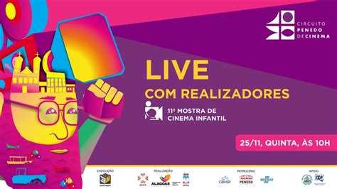 Circuito Penedo de Cinema Bate papo os realizadores da 11ª Mostra