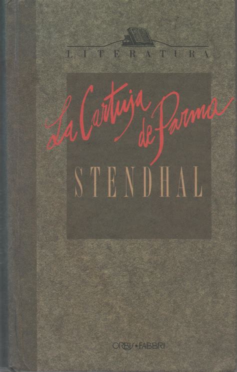 La Cartuja De Parma By Stendhal Goodreads