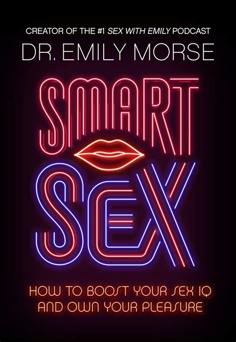 Smart Sex The Self Help Book To Revolutionise Your Life With Advice On How To Have More Fun