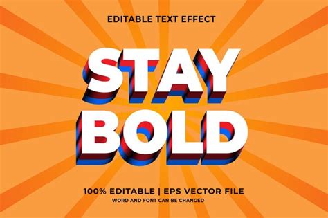 Premium Vector Stay Bold Editable Text Effect With D Vector Design