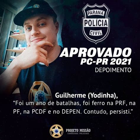 Guilherme aprovado PC PR 2021 Projeto Missão