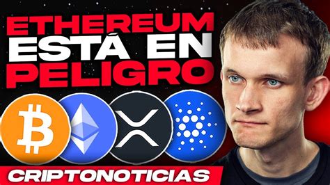 SE MUEVEN CONTRA ETHEREUM Noticias Criptomonedas HOY BITCOIN