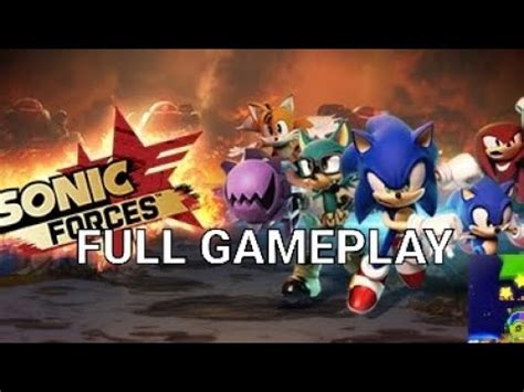 Sonic Forces Full Gameplay Video With Cover Gameplay Official YouTube