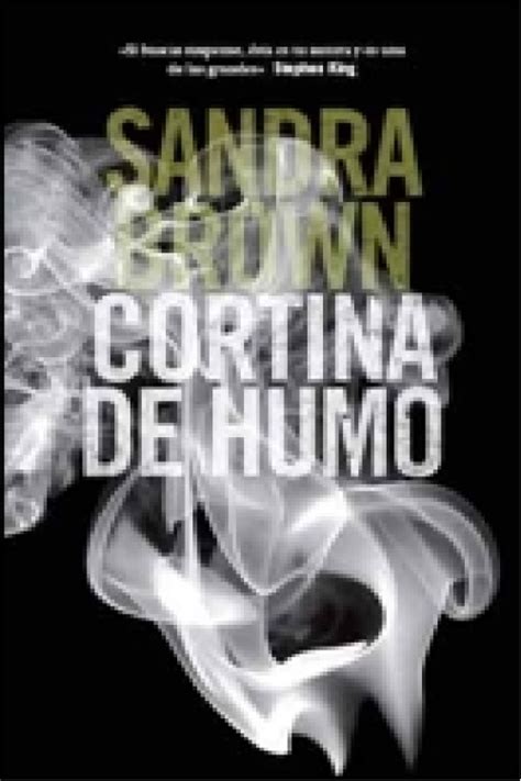 Leer Cortina De Humo De Sandra Brown Libro Completo Online Gratis