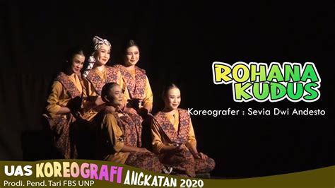 Rohana Kudus Sevia Andesto UAS Koreografi Pend Tari UNP Angkatan