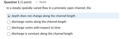 Solved In A Steady Spatially Varied Flow In A Prismatic Open Chegg