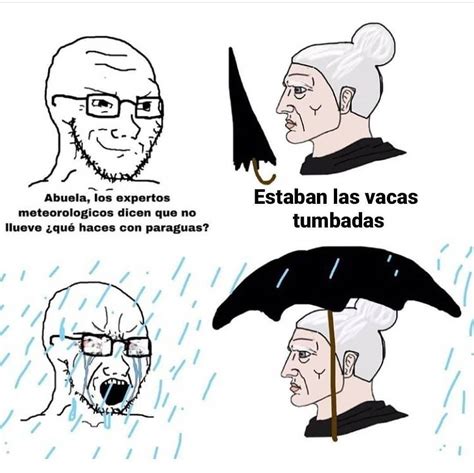 Sigues Enojada Que Me Dejes En Paz Te Traje Empanadas De Cuales