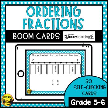 Ordering And Comparing Fractions Boom Cards By Brain Ninjas Tpt