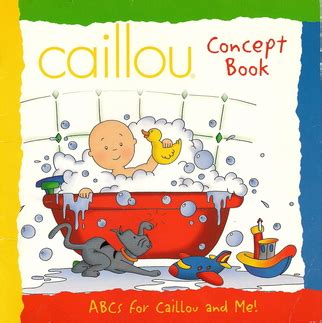 Caillou Concept Book Abcs for Caillou and Me caillou concept books 4 ...