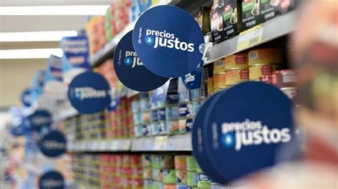 Control De Precios El Gobierno Extiende El Programa Precios Justos Con