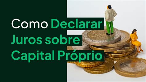 Como Declarar Juros Sobre Capital Proprio No IRPF 2023 YouTube