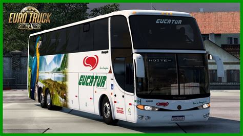 Marcopolo G Ld Scania Eucatur Ets Mod Free Mapa Eaa