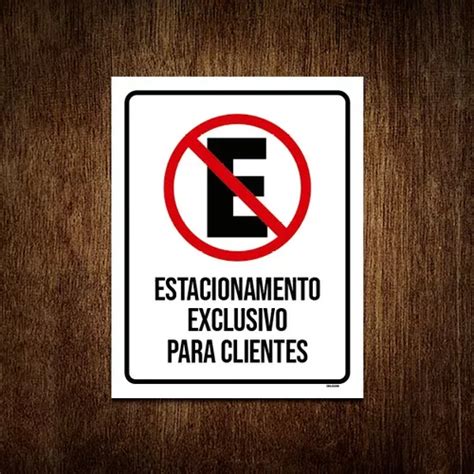 Placa Preta Estacionamento Exclusivo Para Clientes 36x46 SINALIZO