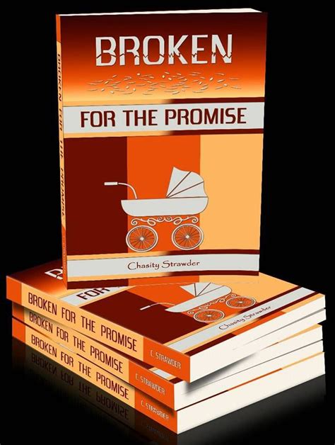 Spotlight On Book Broken For The Promise Broken Promises How To