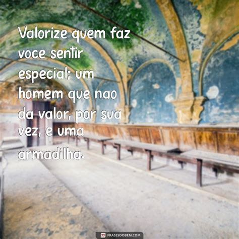 Frases De Indireta Para Homem Que Não Da Valor - 5