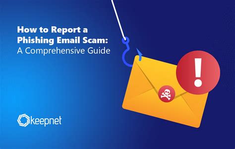 report phishing emails full  guide keepnet