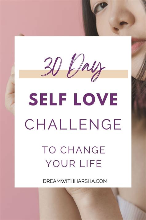 30 Day Self Love Challenge Love And Appreciate Yourself More Dream