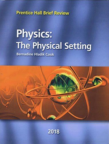 Prentice Hall Brief Review Physics The Physical Setting 2018 Student