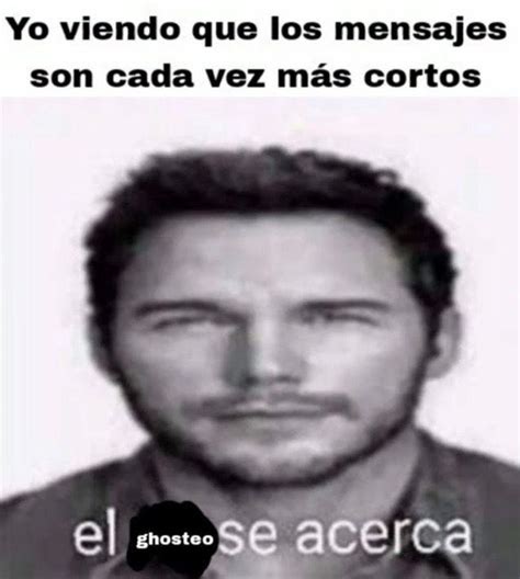 El Ghosteo Se Acerca R Aradiroff