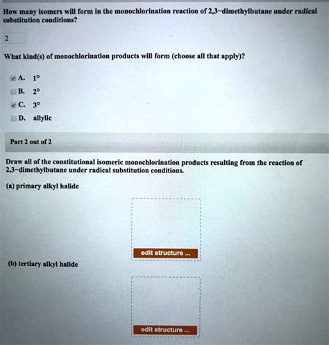 Solved How Many Isomers Will Form In The Monochlorination Reaction Of